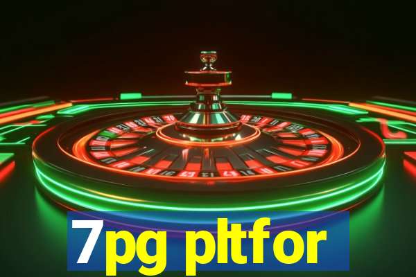 7pg pltfor